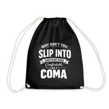 Humour Noir Sarcastique Slip Into A Coma - Sac de sport léger - noir - Devant