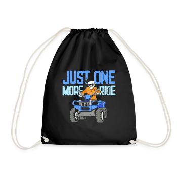 Just One More Ride ATV Design für Quad-Fahrer - Turnbeutel - Schwarz - Vorne