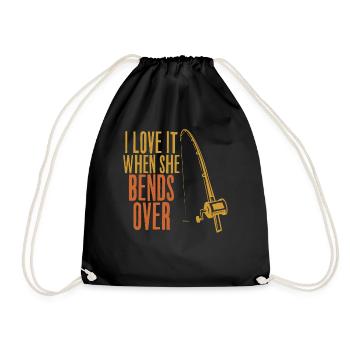 I Love It When She Bends Over - Lustiges Angler - Turnbeutel - Schwarz - Vorne