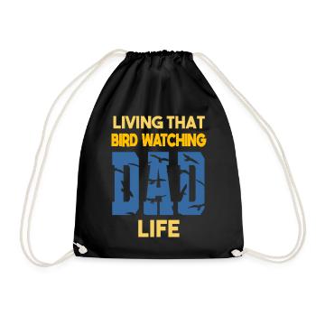 Living That Bird Watching Dad Life Vogelbeobachter - Turnbeutel - Schwarz - Vorne