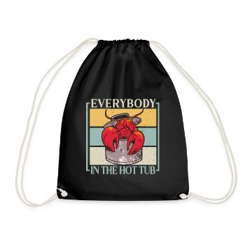 Everybody In The Hot Tub Funny Crawfish Crayfish - Drawstring Bag - black - Front