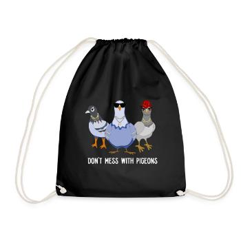 Cool Don't Mess Pigeons design for pigeon fans - Drawstring Bag - black - Front