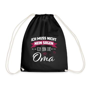 Ich Muss Nicht Nein Sagen Ich Bin Die Oma Cool - Turnbeutel - Schwarz - Vorne
