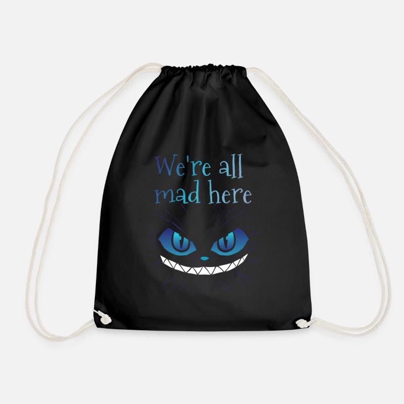 We're all mad here grinning cat - Drawstring Bag - black