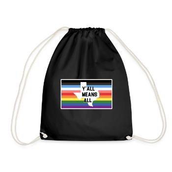 Y'all Means Y'all Flag für stolze LGBT+ Texaner - Turnbeutel - Schwarz - Vorne