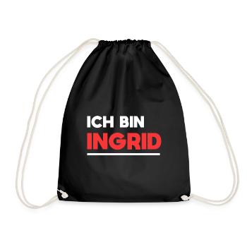 Ingrid Name Spruch für stolze Ingrids - Turnbeutel - Schwarz - Vorne