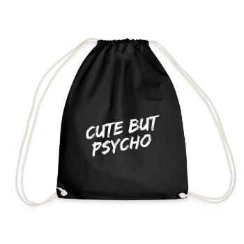 "Cute But Psycho" White Brush Font - Drawstring Bag - black - Front