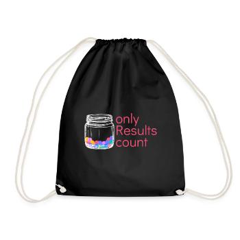 Hard Work Only Results Design for proud, - Drawstring Bag - black - Front