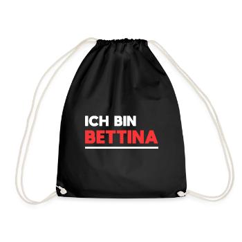 Bettina Name Spruch für stolze Bettinas - Turnbeutel - Schwarz - Vorne