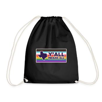 Y'all Means Y'all Flag für stolze LGBT+ Texaner - Turnbeutel - Schwarz - Vorne