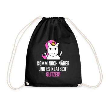 Einhorn Komm Noch Näher & Es Klatscht Glitzer - Turnbeutel - Schwarz - Vorne