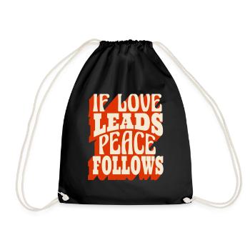 If Love Leads, Peace Follows - Turnbeutel - Schwarz - Vorne