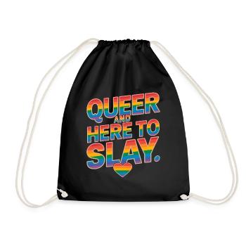 Queer And Here To Slay LGBTQ Gay Pride Month LGBT - Drawstring Bag - black - Front