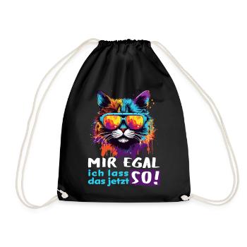 Mir egal! Ich lass das jetzt so!  - Turnbeutel - Schwarz - Vorne