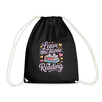 Lass mich alleine, ich lese! Bücherwurm Lesen - Turnbeutel - Schwarz - Vorne