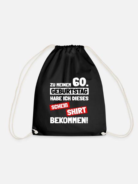Zu meinem 60. Geburtstag habe ich dieses Shirt - Turnbeutel - Schwarz