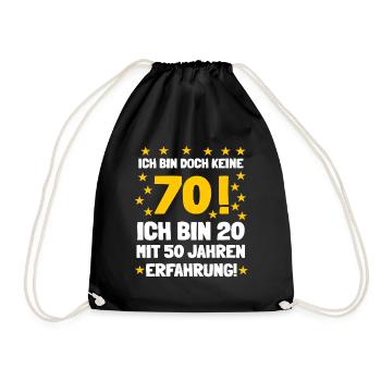 Ich bin keine 70, sondern habe nur Erfahrung - Turnbeutel - Schwarz - Vorne