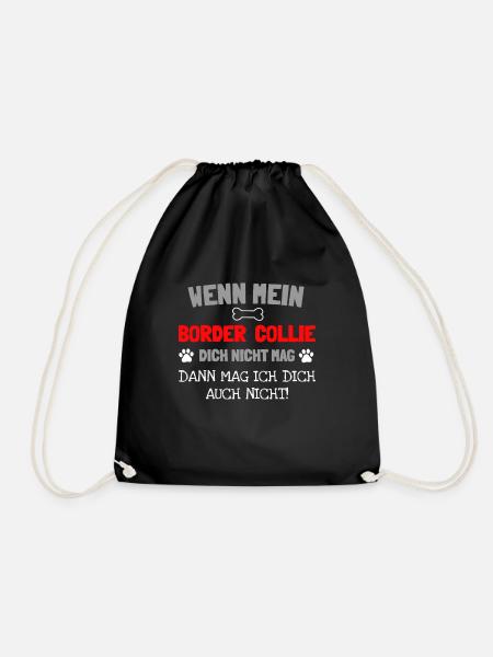 Mein Border Collie mag dich nicht - Turnbeutel - Schwarz