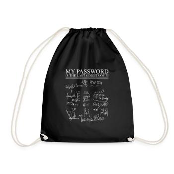 Math My Password Is The Last 8 Digits Of Pi 3,14 - Turnbeutel - Schwarz - Vorne