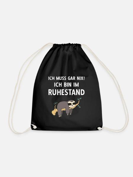 Ich Muss Gar Nix! Ich Bin Im Ruhestand Rente - Turnbeutel - Schwarz