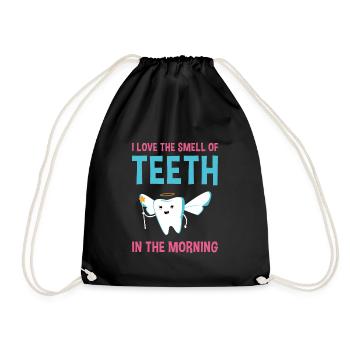Hygienist Teeth In The Morning Dental Assistant - Turnbeutel - Schwarz - Vorne