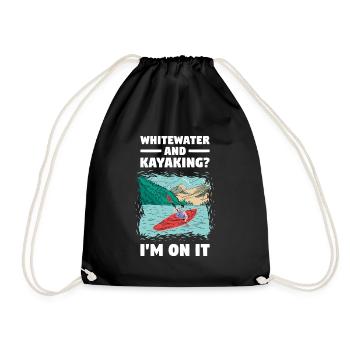 Whitewater And Kayaking I'm On Whitewater Kayaking - Drawstring Bag - black - Front
