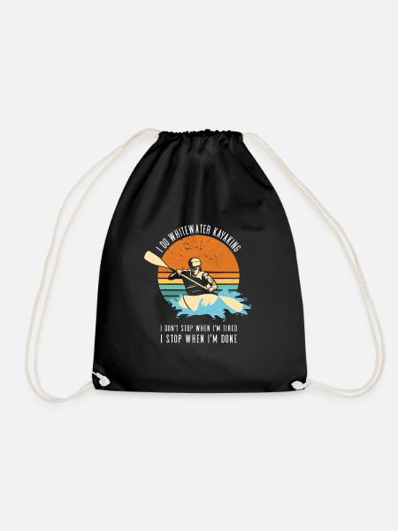 Do Whitewater Kayaking I Don't Stop When I'm Tired - Turnbeutel - Schwarz