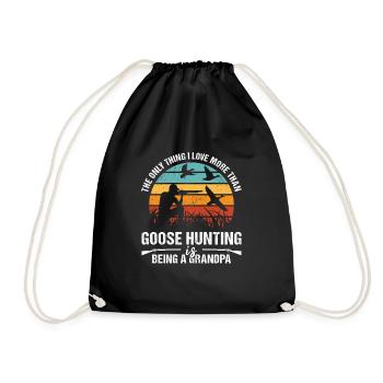 I Love More Than Goose Hunting Is Being A Grandpa - Turnbeutel - Schwarz - Vorne