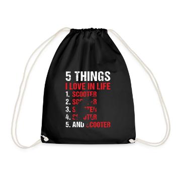 Sport 5 Things I Love In Life Scooter - Turnbeutel - Schwarz - Vorne