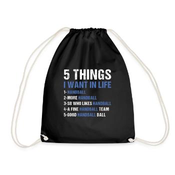 Sport 5 Things I Want In Life Handball - Turnbeutel - Schwarz - Vorne