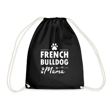 French Bulldog Mama - Drawstring Bag - black - Front