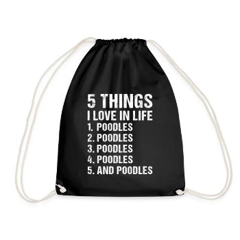 5 Things I Love In Life Poodle - Drawstring Bag - black - Front