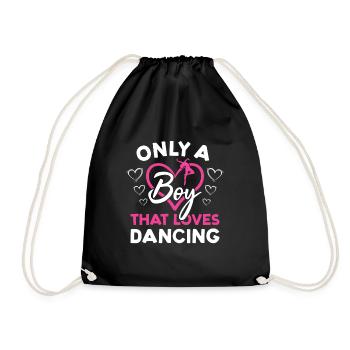 Dancer Only A Boy That Loves Dancing - Turnbeutel - Schwarz - Vorne