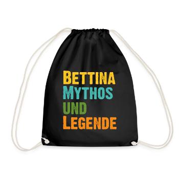 Mythos Bettina die Legende Vorname Bettina - Turnbeutel - Schwarz - Vorne