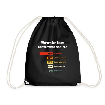 Warum ich beim Schwimmen verliere Schwimmen Spruch - Turnbeutel - Schwarz - Vorne