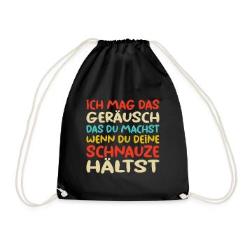 Wenn du deine Schnauze Hältst Sarkasmus - Turnbeutel - Schwarz - Vorne