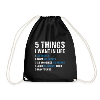 Sport 5 Things I Want In Life Ice Hockey - Turnbeutel - Schwarz - Vorne