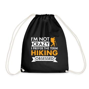 Hiker I'm Not Crazy Hiking - Drawstring Bag - black - Front