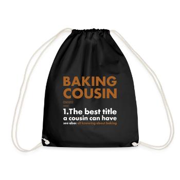 Baker Cousin Definition Baking - Drawstring Bag - black - Front