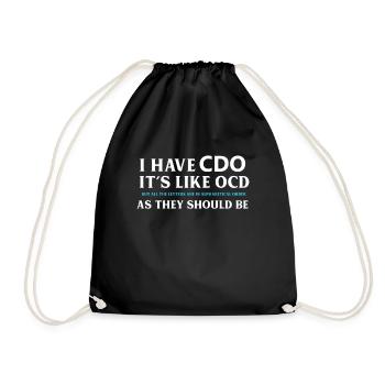 I Have CDO Its Like OCD - Drawstring Bag - black - Front