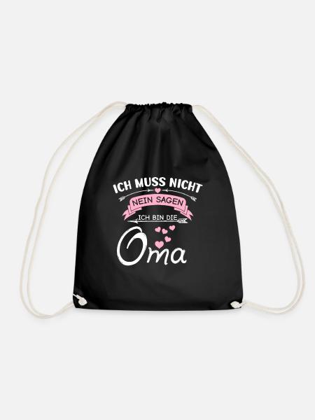 Ich Muss Nicht Nein Sagen Ich Bin Die Oma - Turnbeutel - Schwarz