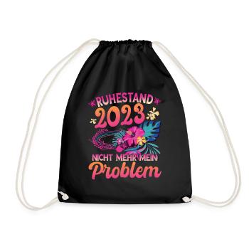 Ruhestand 2023 Nicht Mehr Mein Problem - Turnbeutel - Schwarz - Vorne