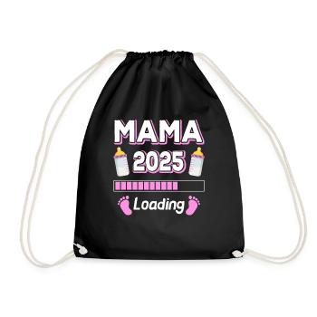 Mama 2025 Loading Mutter Mütter Mom Muttertag - Turnbeutel - Schwarz - Vorne