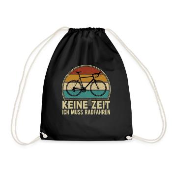 Keine Zeit Radfahren MTB Rennrad Fahrrad Rad - Turnbeutel - Schwarz - Vorne