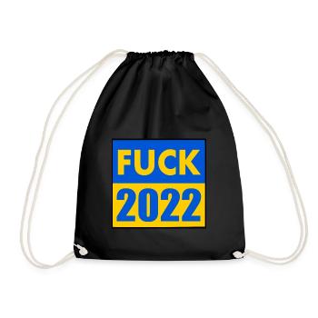 Fuck 2022 - Turnbeutel - Schwarz - Vorne