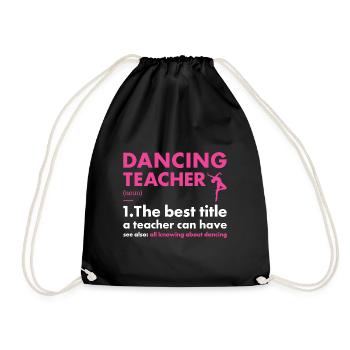 Dancer Teacher Definition Dancing - Turnbeutel - Schwarz - Vorne