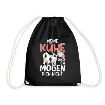 Meine Kühe und ich mögen dich nicht Lustiges Kuh - Turnbeutel - Schwarz - Vorne