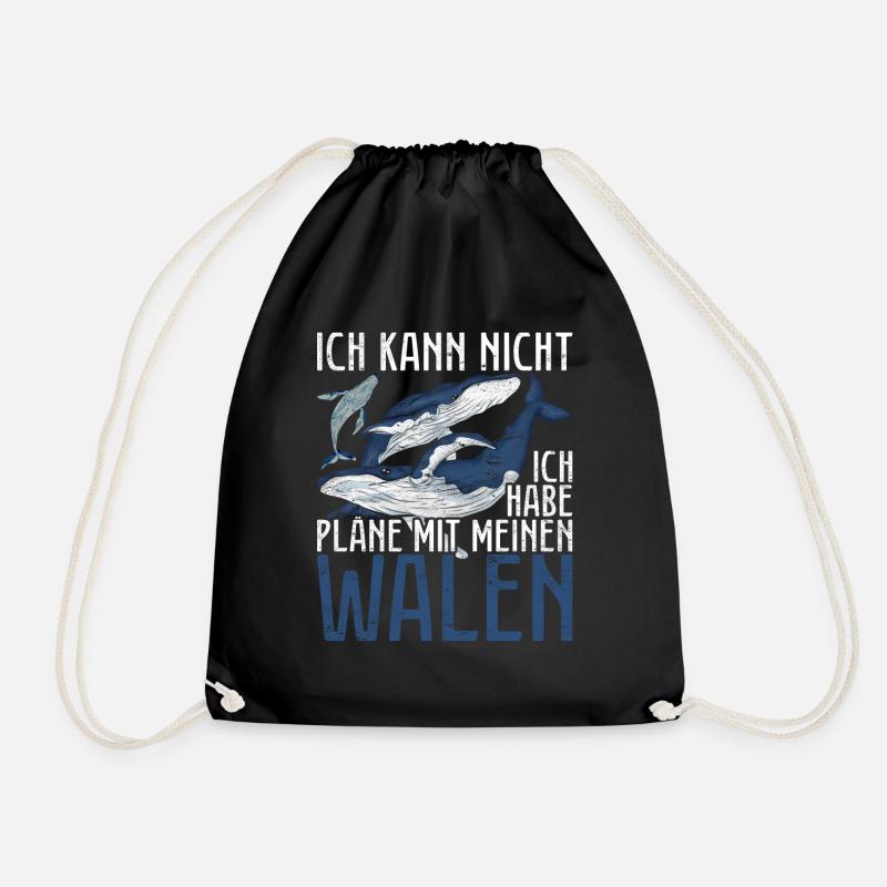 Wal Ich kann nicht ich habe Pläne mit meinen Walen - Turnbeutel - Schwarz