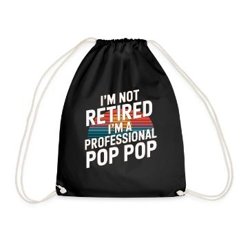 I'm Not Retired I'm A Professional Pop Pop 9 - Turnbeutel - Schwarz - Vorne
