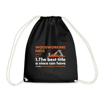Woodworker Niece Definition Woodworking - Drawstring Bag - black - Front